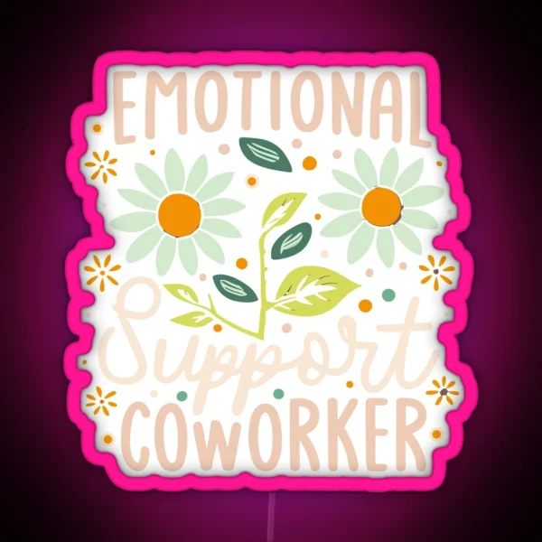Emotional Support Co Worker RGB Neon Sign
