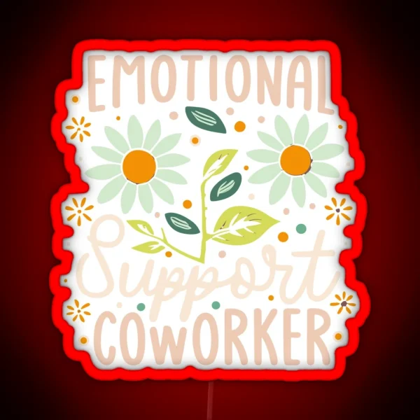 Emotional Support Co Worker RGB Neon Sign