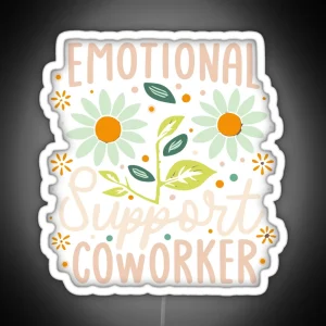 Emotional Support Co Worker RGB Neon Sign