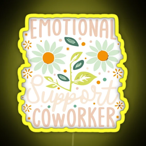 Emotional Support Co Worker RGB Neon Sign