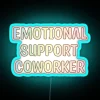 RGB Neon Emotional Support Coworker Gift for Mental Health Workplace