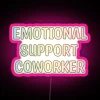 RGB Neon Emotional Support Coworker Gift Display Sign Artwork