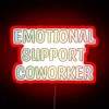 Emotional Support Sign for Coworkers and Employees, Bright Neon RGB