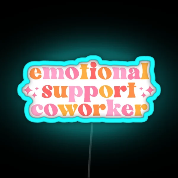 Emotional Support Coworker Led Decal Magnet Gift RGB Neon Sign