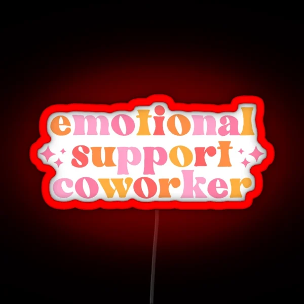 Emotional Support Coworker Led Decal Magnet Gift RGB Neon Sign