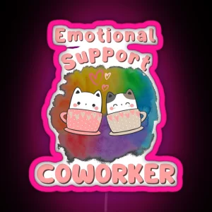 Emotional Support Coworker Work Bestie Job Office RGB Neon Sign