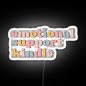 Emotional Support Kindle RGB Neon Sign