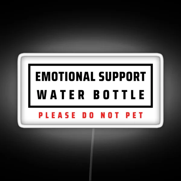 Emotional Support Water Bottle Do Not Pet RGB Neon Sign