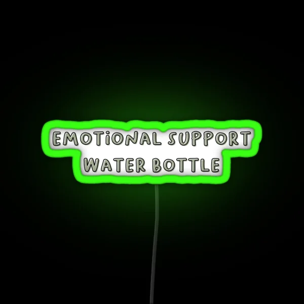 Emotional Support Water Bottle RGB Neon Sign