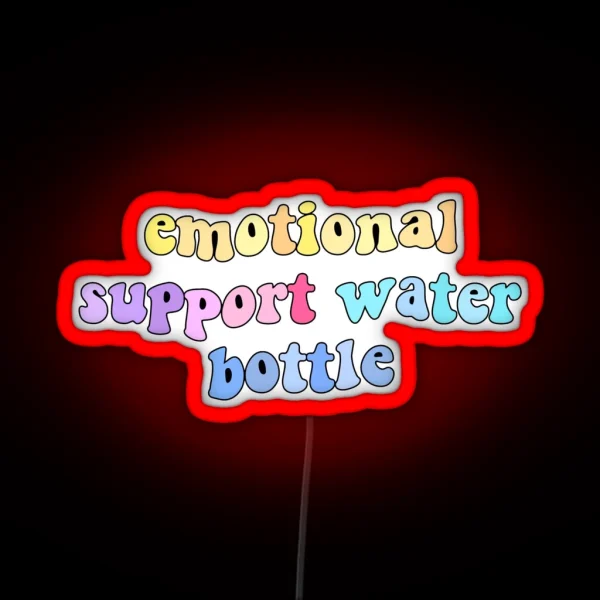 Emotional Support Water Bottle RGB Neon Sign