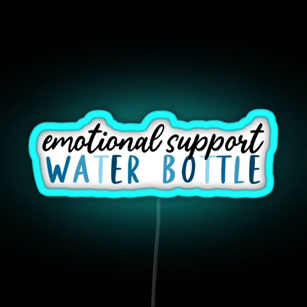 Emotional Support Water Bottle RGB Neon Sign