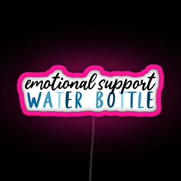 Emotional Support Water Bottle RGB Neon Sign