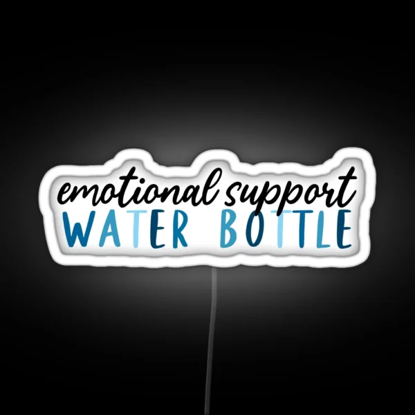 Emotional Support Water Bottle RGB Neon Sign