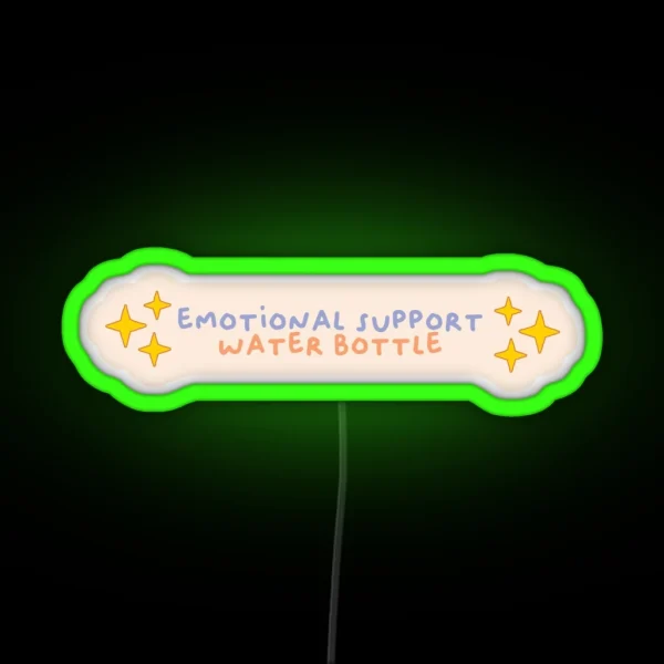 Emotional Support Water Bottle RGB Neon Sign