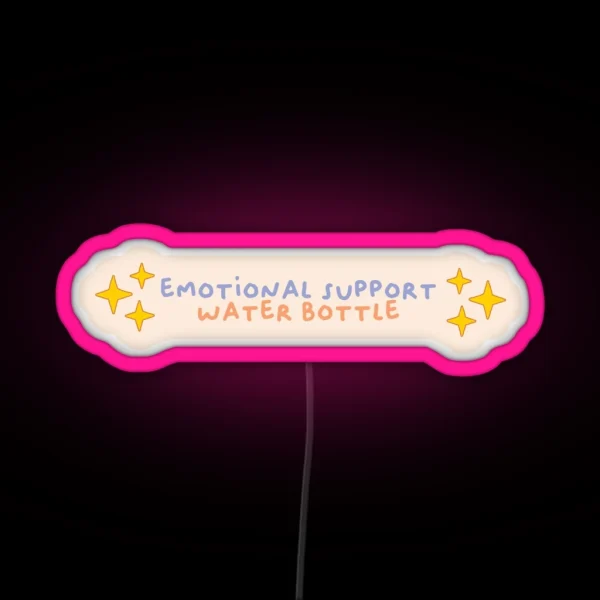 Emotional Support Water Bottle RGB Neon Sign