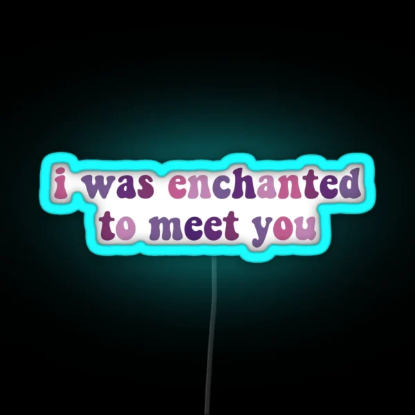 Enchanted Lyrics RGB Neon Sign