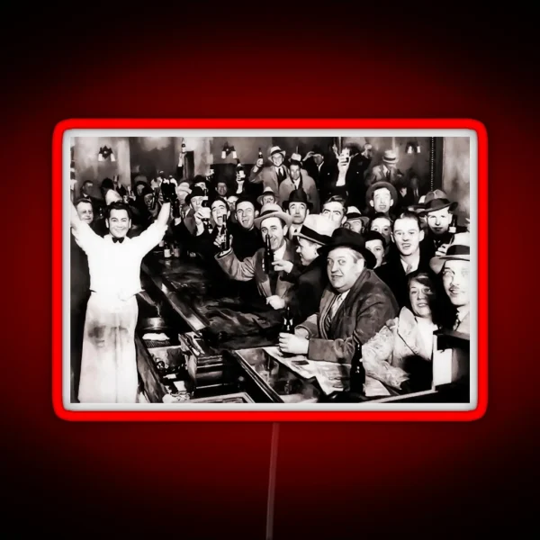 End Of Prohibition Party At Local Bar 1933 RGB Neon Sign