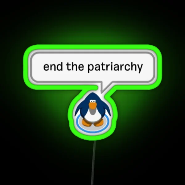 End The Patriarchy Club Penguin RGB Neon Sign