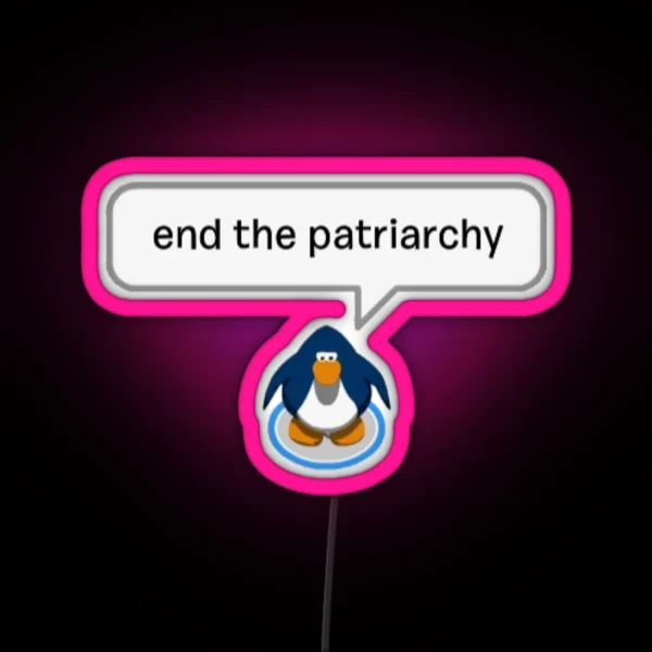 End The Patriarchy Club Penguin RGB Neon Sign