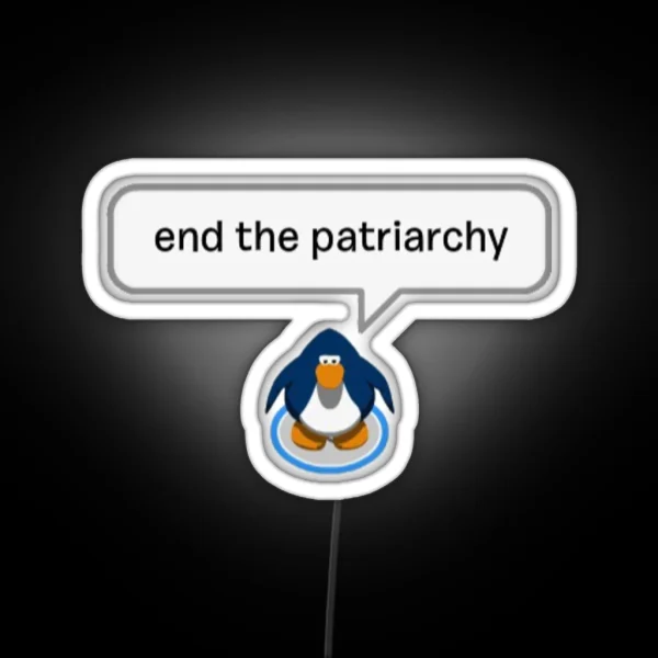 End The Patriarchy Club Penguin RGB Neon Sign