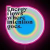Elevate your space with vibrant energy flows intention neon sign