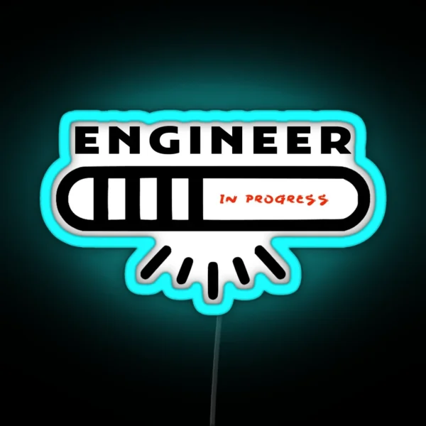 ENGINEER IN PROGRESS RGB Neon Sign