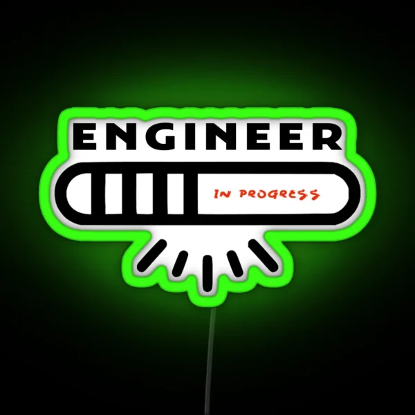 ENGINEER IN PROGRESS RGB Neon Sign