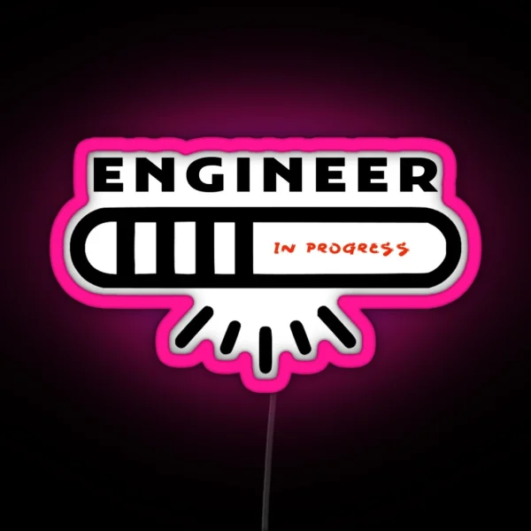 ENGINEER IN PROGRESS RGB Neon Sign