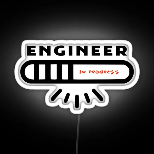 ENGINEER IN PROGRESS RGB Neon Sign