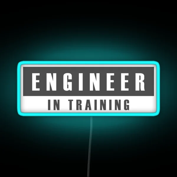 Engineer In Training RGB Neon Sign