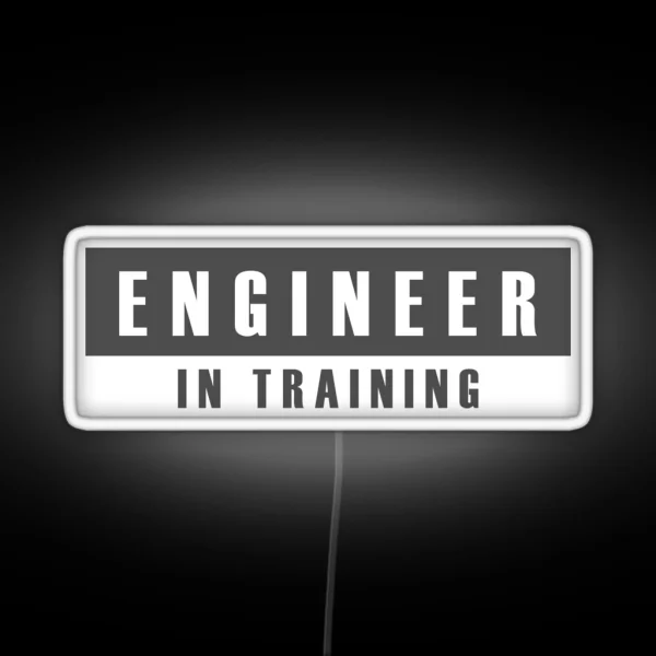 Engineer In Training RGB Neon Sign