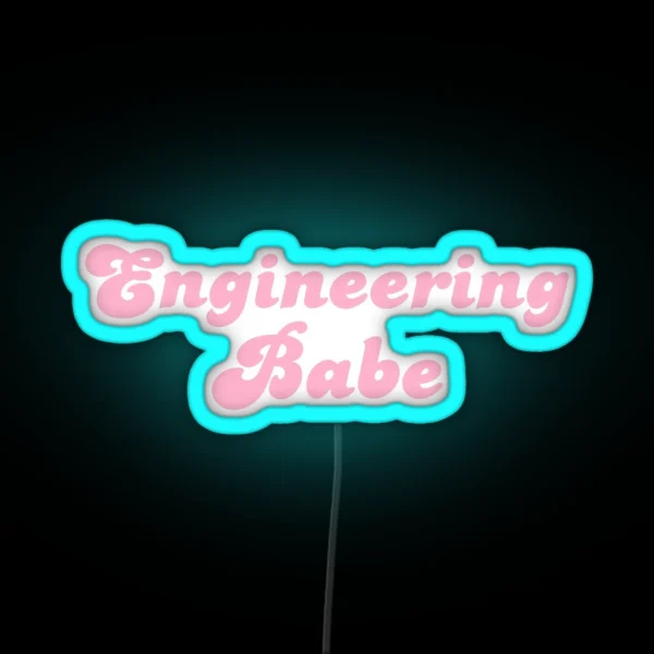 Engineering Babe RGB Neon Sign