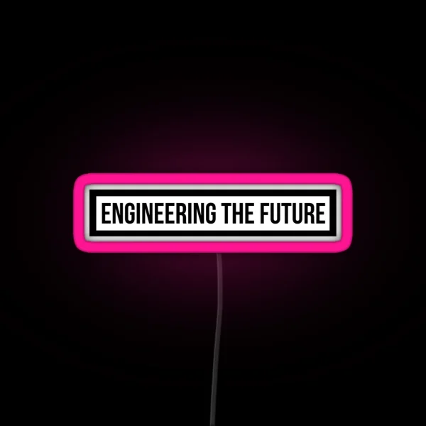 Engineering The Future RGB Neon Sign