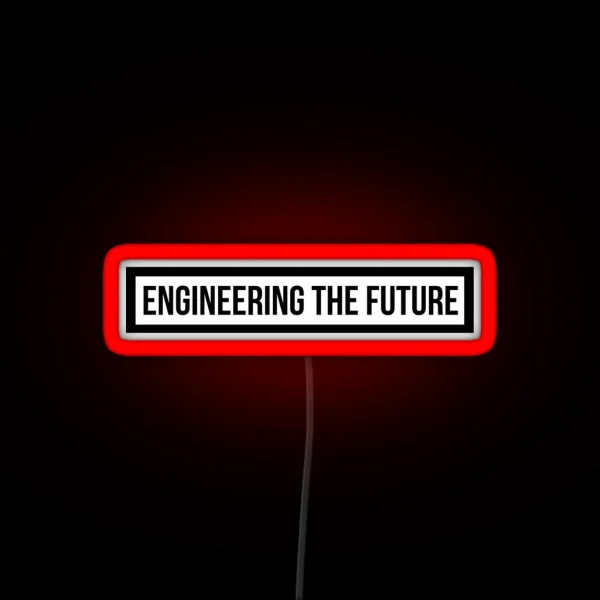 Engineering The Future RGB Neon Sign