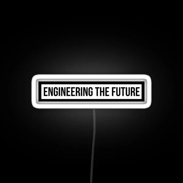 Engineering The Future RGB Neon Sign