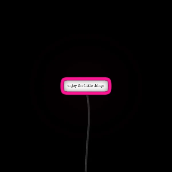Enjoy The Little Things RGB Neon Sign