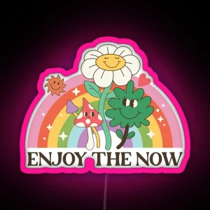 Enjoy The Now RGB Neon Sign