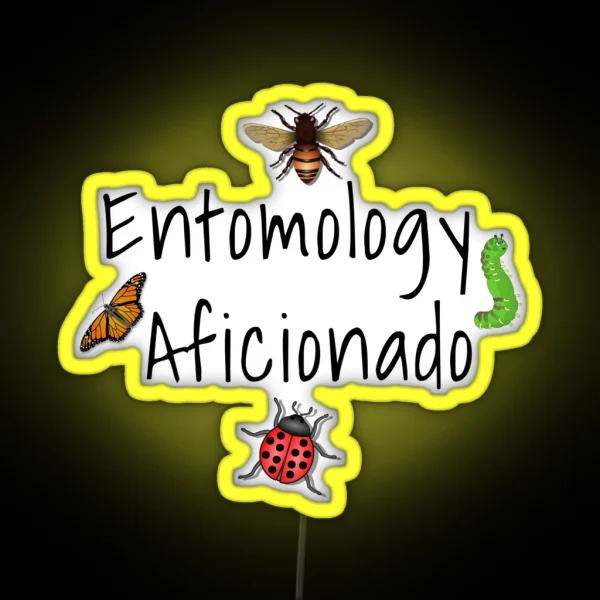Entomology Aficionado Bug Lover Led RGB Neon Sign