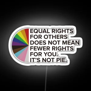 Equal Rights LGBTQIA Pride Awareness Inclusivity Ally RGB Neon Sign