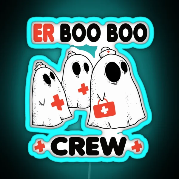 ER Boo Boo Crew Ghost Nurse Doctor RGB Neon Sign