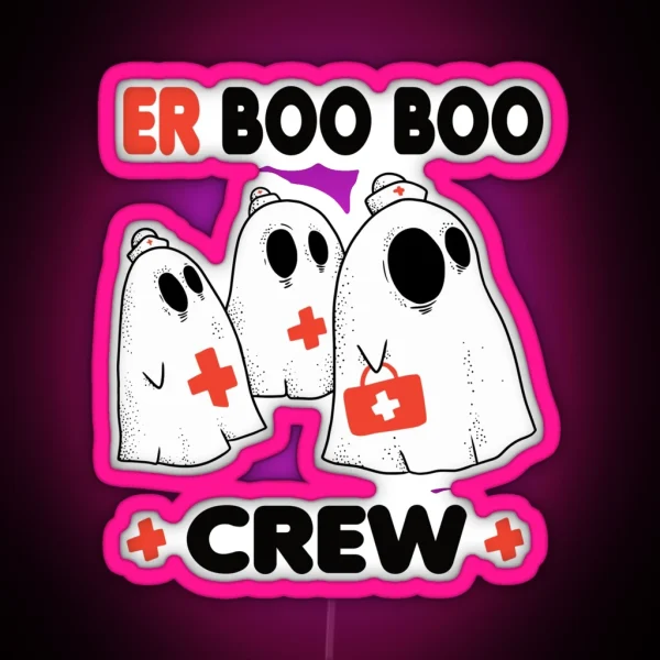 ER Boo Boo Crew Ghost Nurse Doctor RGB Neon Sign