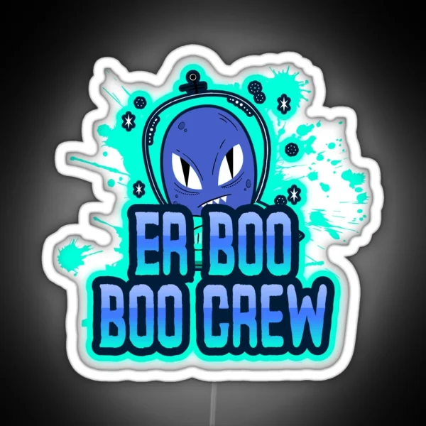 Er Boo Boo Crew RGB Neon Sign