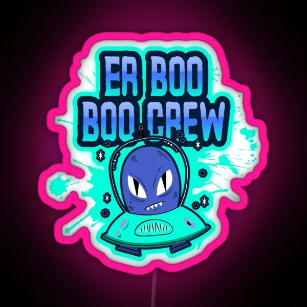 Er Boo Boo Crew RGB Neon Sign