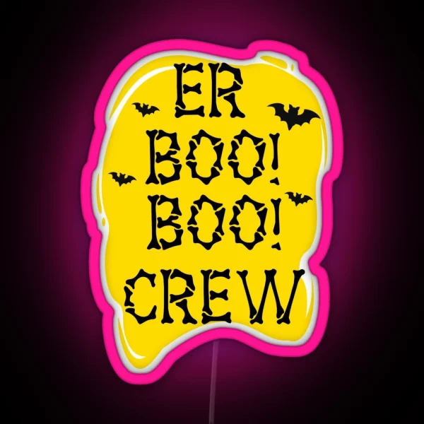 Er Boo Boo Crew RGB Neon Sign