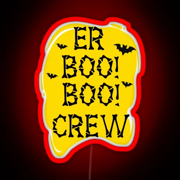 Er Boo Boo Crew RGB Neon Sign