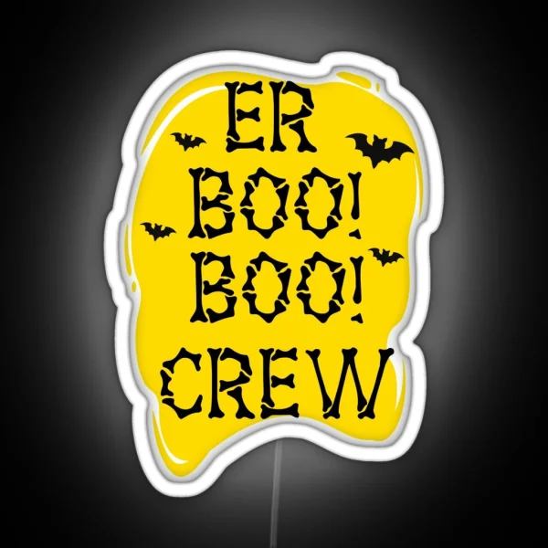 Er Boo Boo Crew RGB Neon Sign