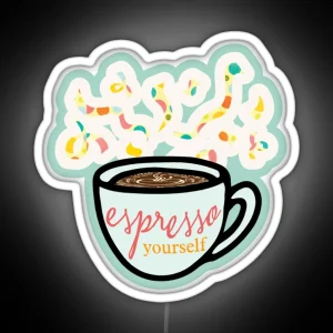 Espresso Yourself RGB Neon Sign