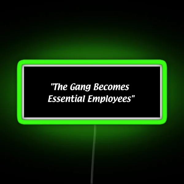 Essential Employee It S Always Sunny RGB Neon Sign