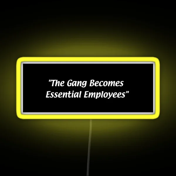 Essential Employee It S Always Sunny RGB Neon Sign