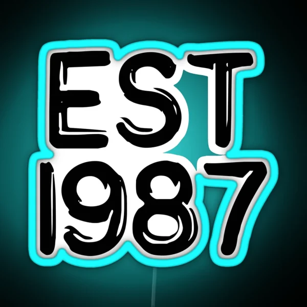 EST 1987 Birth Year RGB Neon Sign